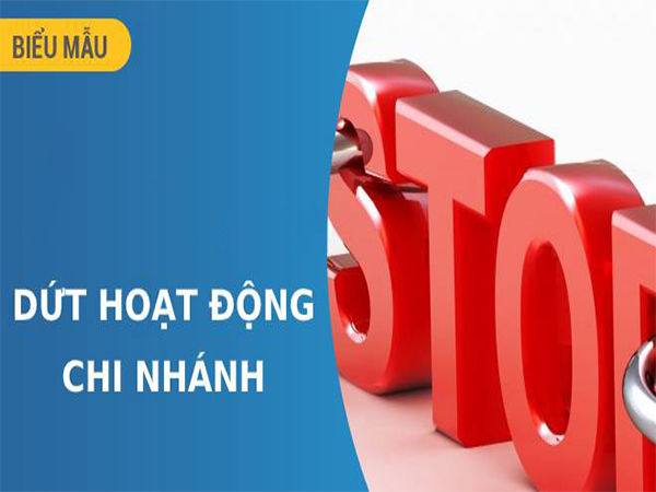 Thông báo chấm dứt hoạt động của văn phòng đại diện chi nhánh